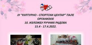 Kulturno-sportski centar Pale organizuje 10. izložbu ručnih radova